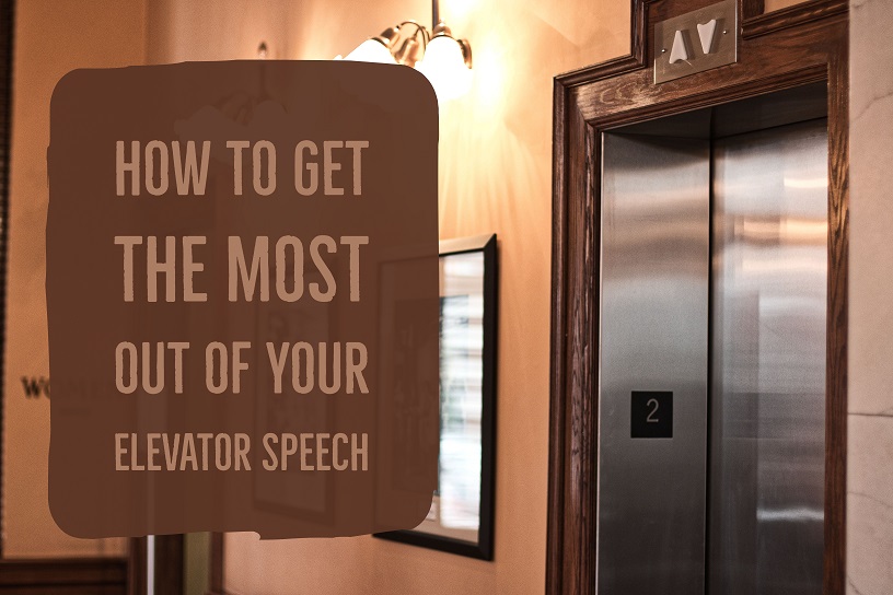 How to get the most out of your elevator speech